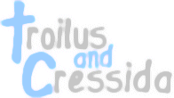 Troilus and Cressida (1601-1602)