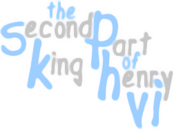 The Second part of King Henry VI (1590-1591)