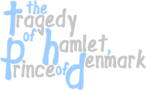 The Tragedy of Hamlet, Prince of Denmark (1600-1601)
